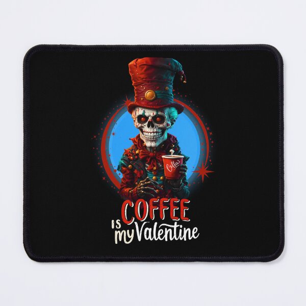Item preview, Skeleton Coffee Is My Valentine Funny Valentines Day designed and sold by Zak48shop.