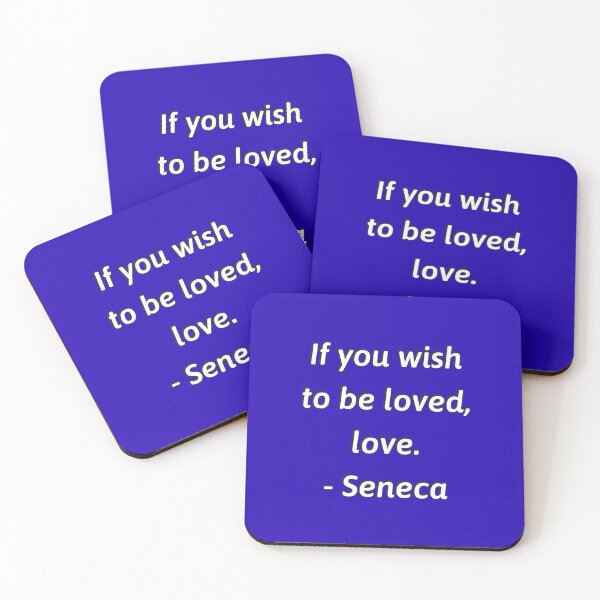 Item preview, If you wish to be loved love - Seneca Stoic philosophy designed and sold by Inspirationmotivation.
