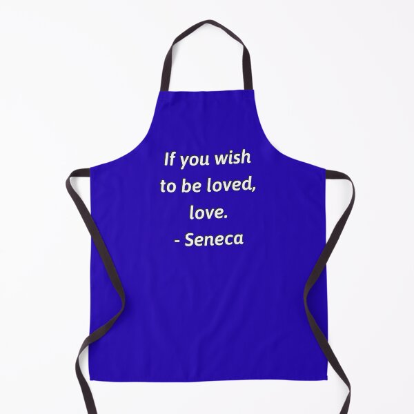 Item preview, If you wish to be loved love - Seneca Stoic philosophy designed and sold by Inspirationmotivation.
