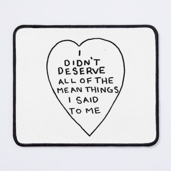 Item preview, I didn't deserve all of the things I said to me designed and sold by runawayhorses.