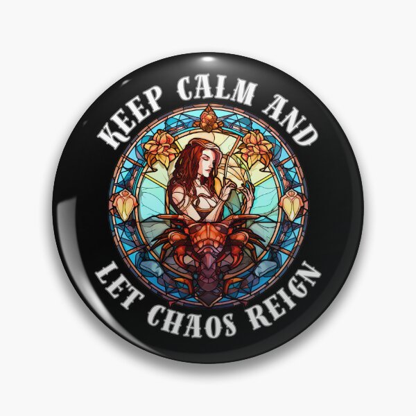 Item preview, Keep Calm And Let Chaos Reign. scorpio quote designed and sold by ZodiacWonders.