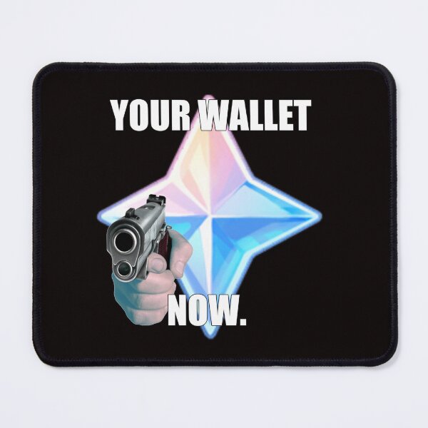 Item preview, Genshin Impact "YOUR WALLET, NOW." Primogem With Gun designed and sold by akariaikawa.