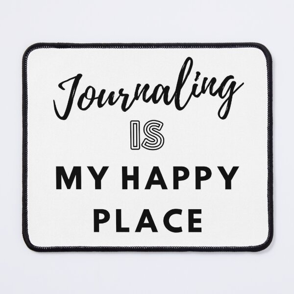 Item preview, Journaling Is My Happy Place designed and sold by ptlsprntsdsgn.