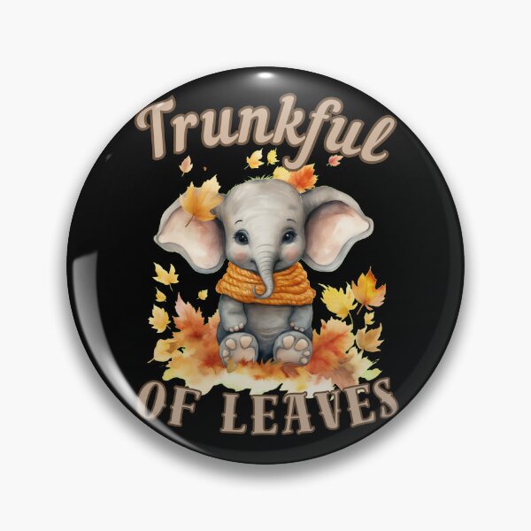 Item preview, Trunkful Of Leaves. elephant saying designed and sold by ElephantVibes.