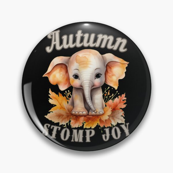 Item preview, Autumn Stomp Joy. elephant saying designed and sold by ElephantVibes.