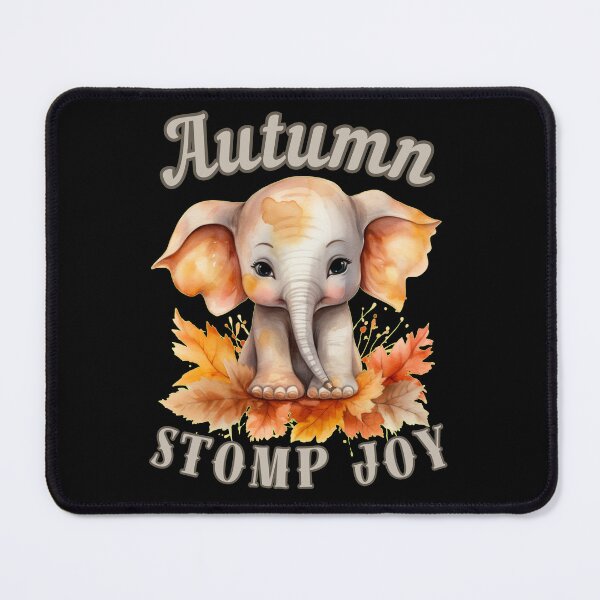 Item preview, Autumn Stomp Joy. elephant saying designed and sold by ElephantVibes.