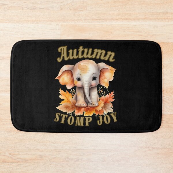 Item preview, Autumn Stomp Joy. elephant quote designed and sold by ElephantVibes.