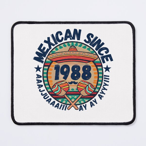 Item preview, MEXICAN SINCE 1988 designed and sold by RuralGlamour.