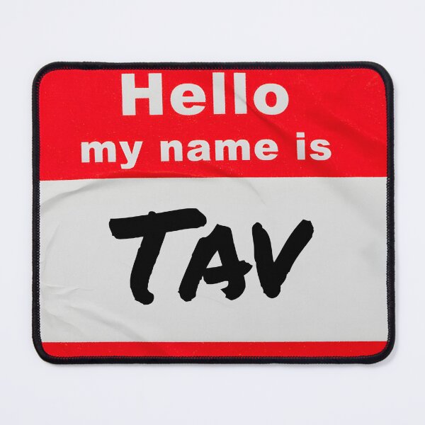 Item preview, Hello My Name Is Tav designed and sold by BadLuckByDesign.