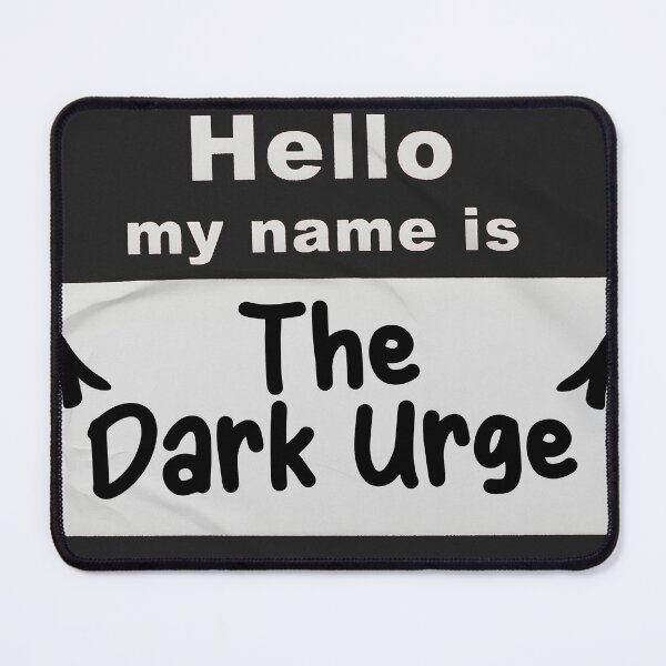 Item preview, Hello My Name Is The Dark Urge designed and sold by BadLuckByDesign.