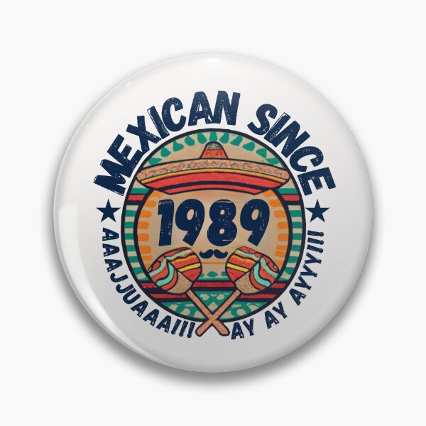 Item preview, MEXICAN SINCE 1989 designed and sold by RuralGlamour.