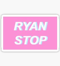 RYAN STOP Sticker