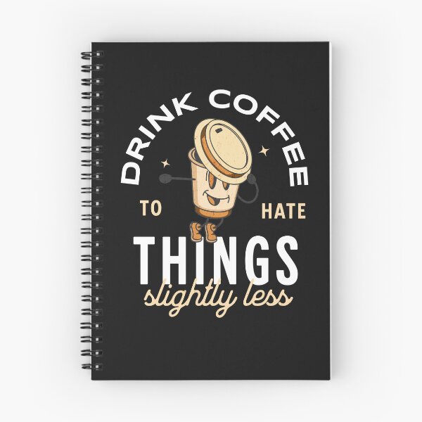 Item preview, Drink coffee to hate things slightly less designed and sold by Primotees.