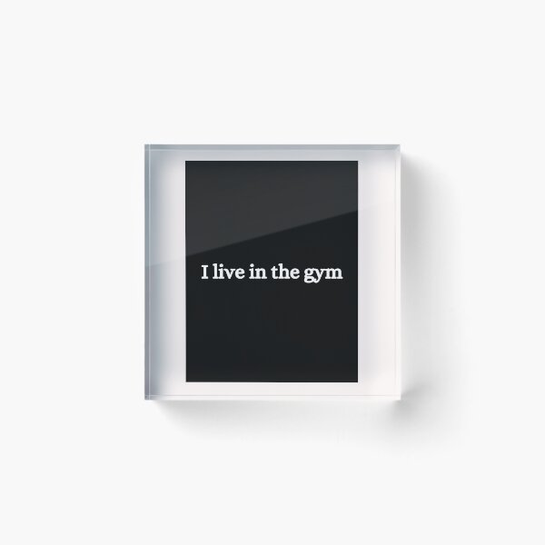 Item preview, I live in the gym designed and sold by shaviquin.