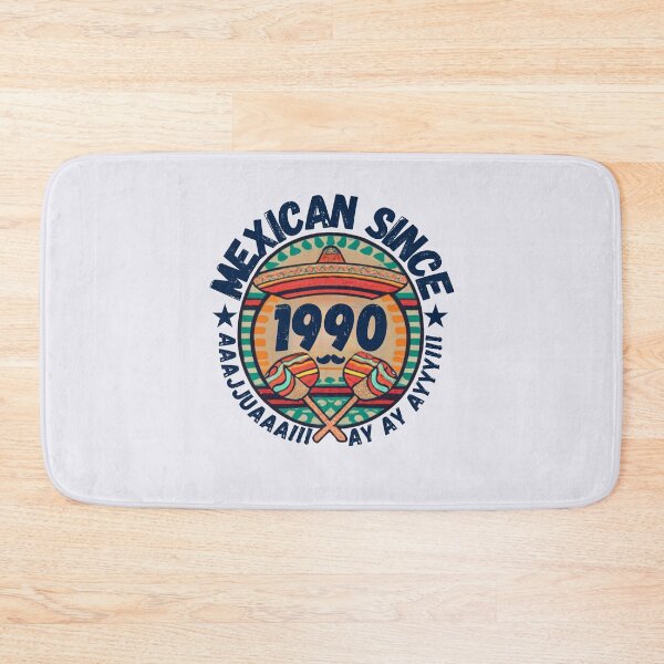 Item preview, MEXICAN SINCE 1990 designed and sold by RuralGlamour.