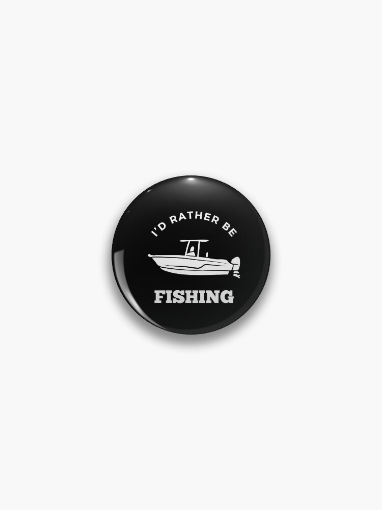 Thumbnail 1 of 3, Pin, I'd Rather Be Fishing designed and sold by FridPix.