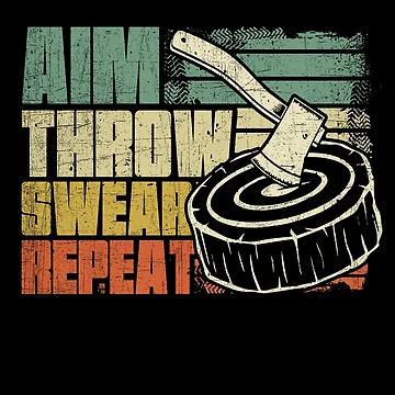 Vorschaubild zum Design Aim Throw Swear Repeat Axe Thrower Funny Axe Throwing Gear von DynamicDesign