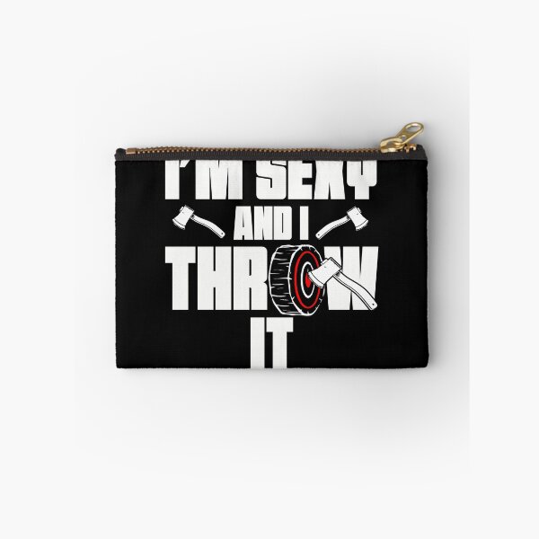 Item preview, I'm Sexy And I Throw It Funny Women's Axe Throwing Gear designed and sold by DynamicDesign.