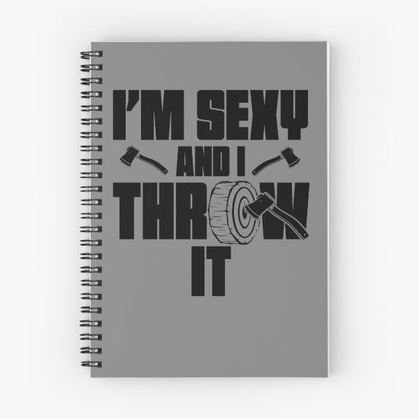 Item preview, I'm Sexy And I Throw It Funny Women's Axe Throwing Gear designed and sold by DynamicDesign.