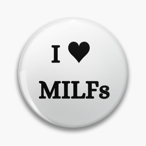 Item preview, I LOVE MILFS designed and sold by shaviquin.