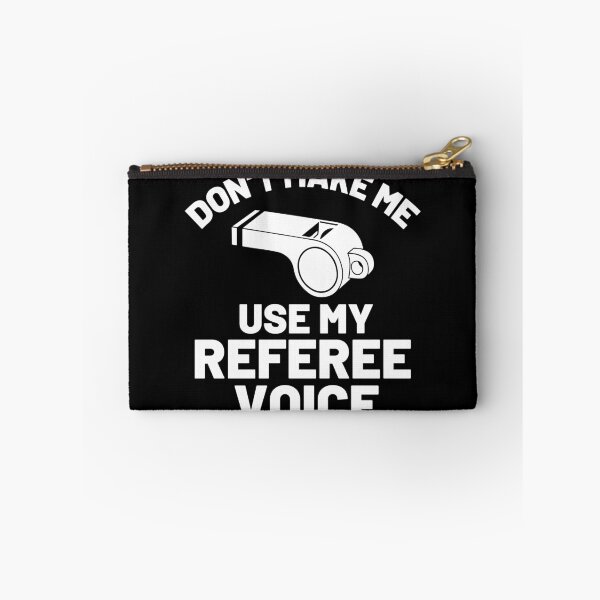 Item preview, Don't Make Me Use My Referee Voice Whistle Funny Referee Gear designed and sold by DynamicDesign.
