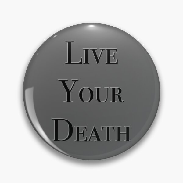 Item preview, Live Your Death designed and sold by JeremiahJob.