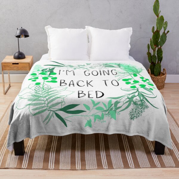 Item preview, I'm Going Back to Bed with Greenery Design. designed and sold by nemuisensei.