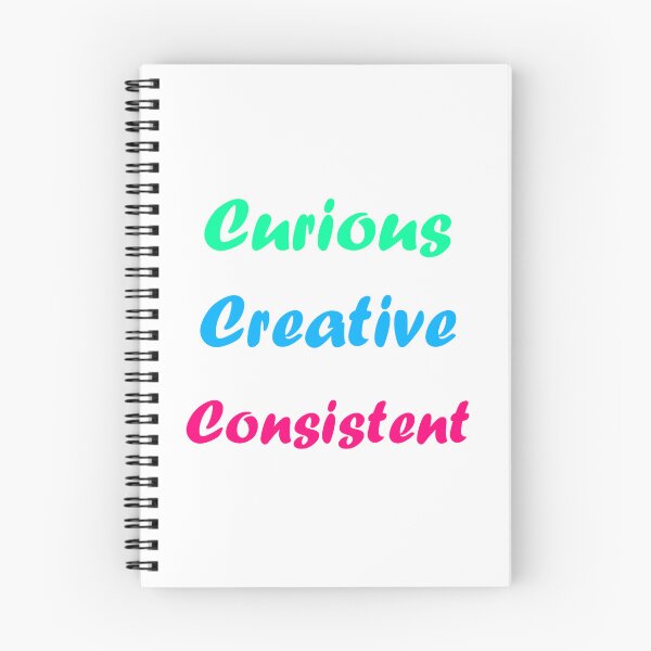 Item preview, Curious Creative and Consistent designed and sold by Corbitron.