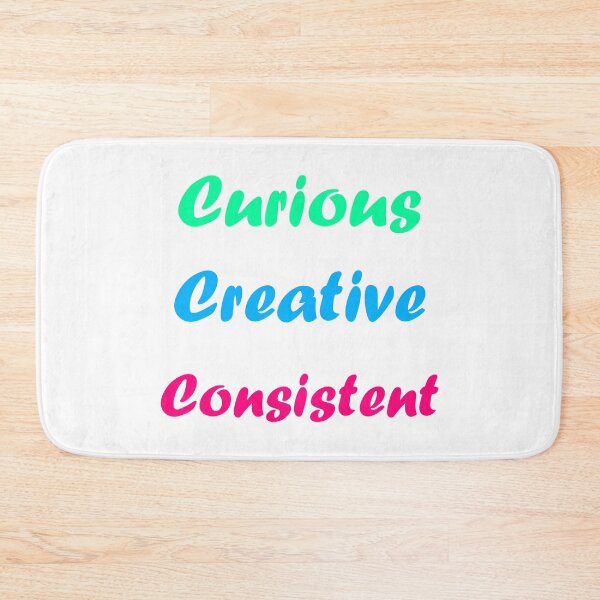 Item preview, Curious Creative and Consistent designed and sold by Corbitron.