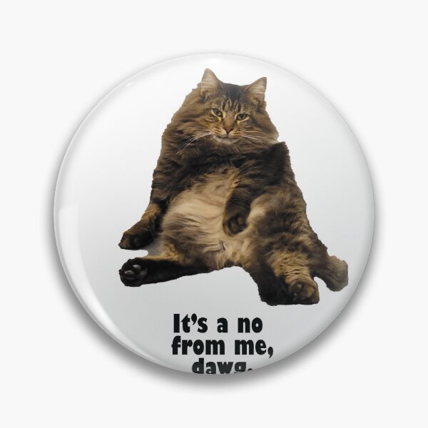 Item preview, It's a no from me, dawg designed and sold by pinkcraftfairy.