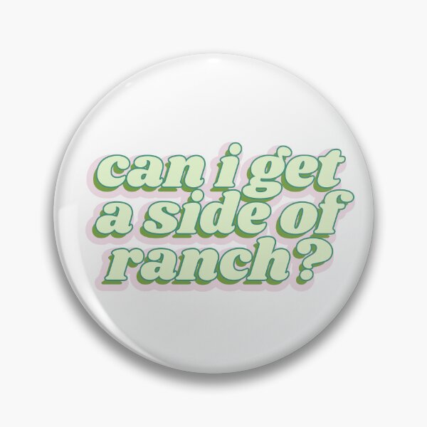 Item preview, Can I Get a Side of Ranch? Bubble Words designed and sold by Kaylagwill.
