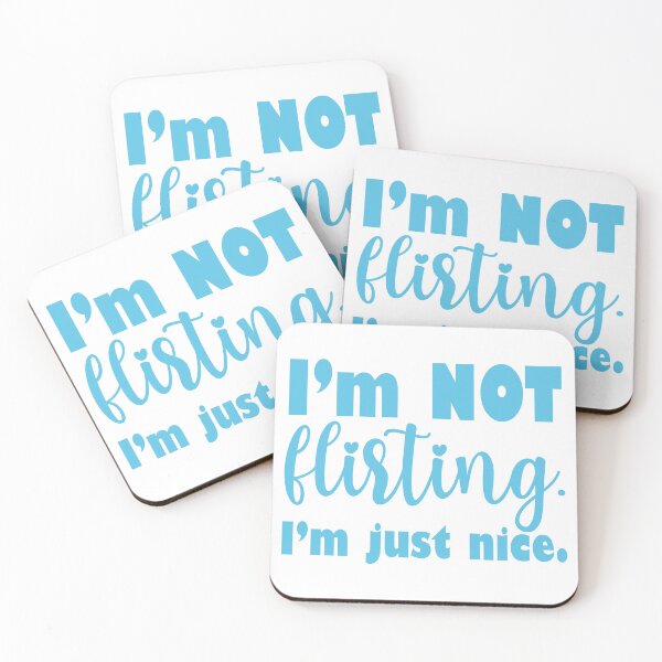 Item preview, I'm not flirting. I'm just nice. designed and sold by pinkcraftfairy.