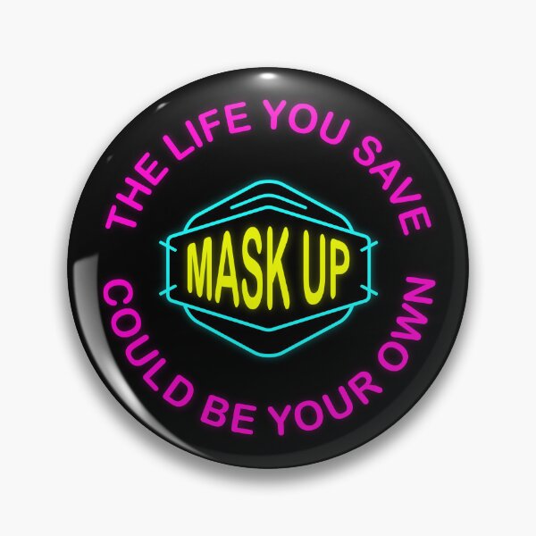 Item preview, The life you save could be your own - mask up (neon combo) designed and sold by sarahwlongcovid.