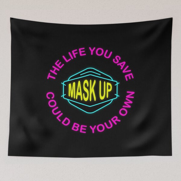 Item preview, The life you save could be your own - mask up (neon combo) designed and sold by sarahwlongcovid.