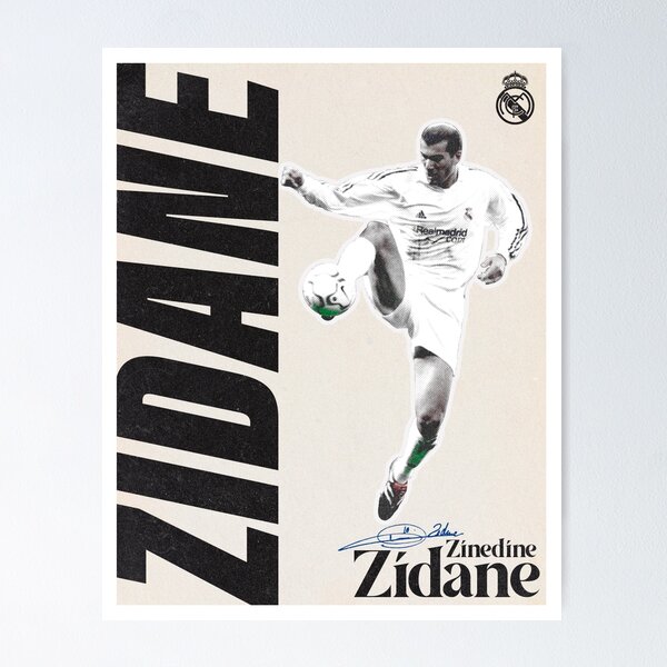 Item preview, ZINEDIN ZIDAN "ZIZU" l REAL MADRID l "Los Galacticos" l POSTER 2024 designed and sold by justzeta777.