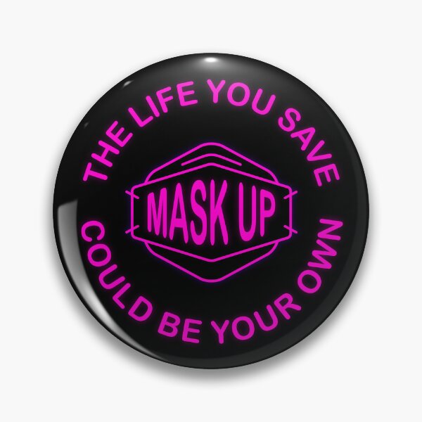 Item preview, The life you save could be your own - mask up (neon pink) designed and sold by sarahwlongcovid.