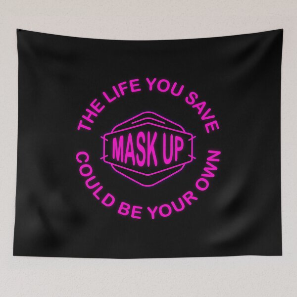 Item preview, The life you save could be your own - mask up (neon pink) designed and sold by sarahwlongcovid.