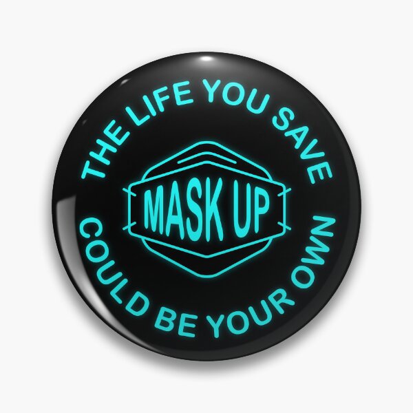 Item preview, The life you save could be your own - mask up (neon teal) designed and sold by sarahwlongcovid.
