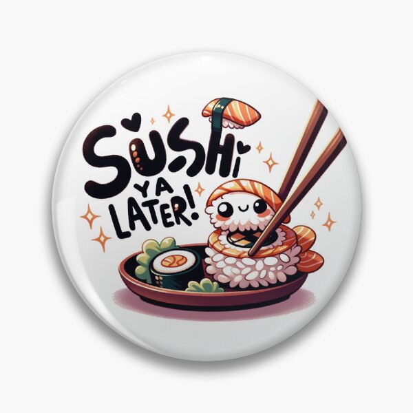 Item preview, Sushi ya Later! designed and sold by XYDesignsStyle.