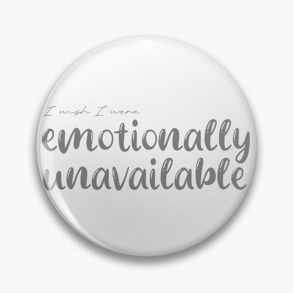 Item preview, {I Wish I Were} Emotionally Unavailable - Gray Bubble Letters designed and sold by Irreverent Sage.
