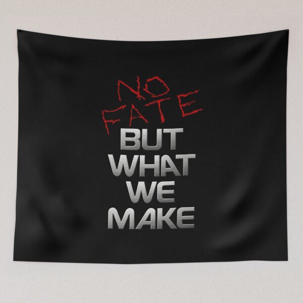 Item preview, No Fate But What We Make designed and sold by DCdesign.