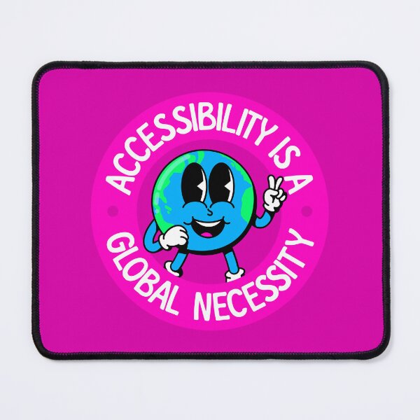 Item preview, Accessibility Is A Global Necessity designed and sold by Picket Club.