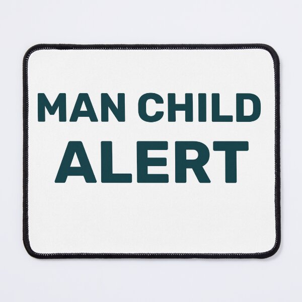 Item preview, Man Child Alert designed and sold by dgutpro87.