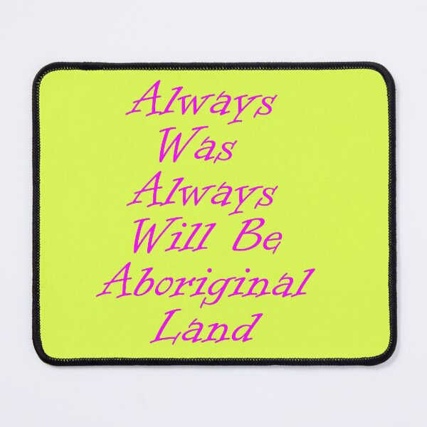 Item preview, always was always will be aboriginal land designed and sold by myshop102.