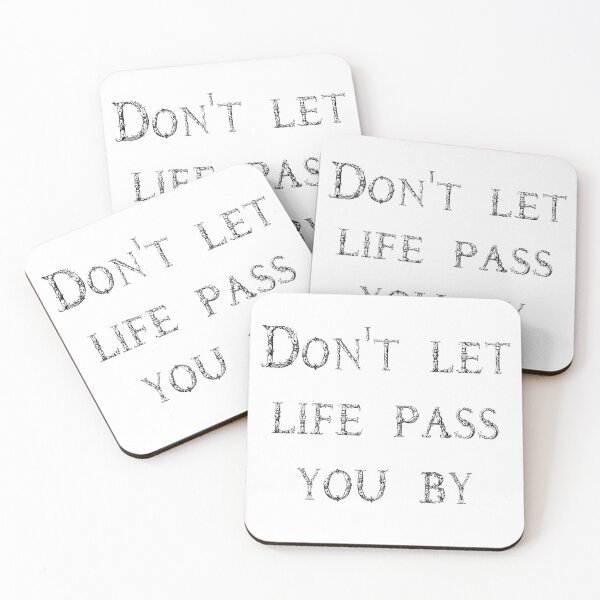 Item preview, Don't let life pass you  by designed and sold by LinkyLankStank.