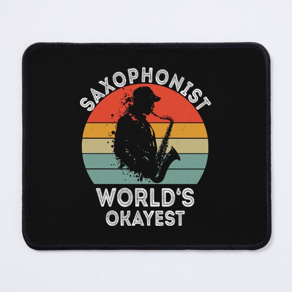 Item preview, Worlds Okayest Saxophonist designed and sold by Blok45.