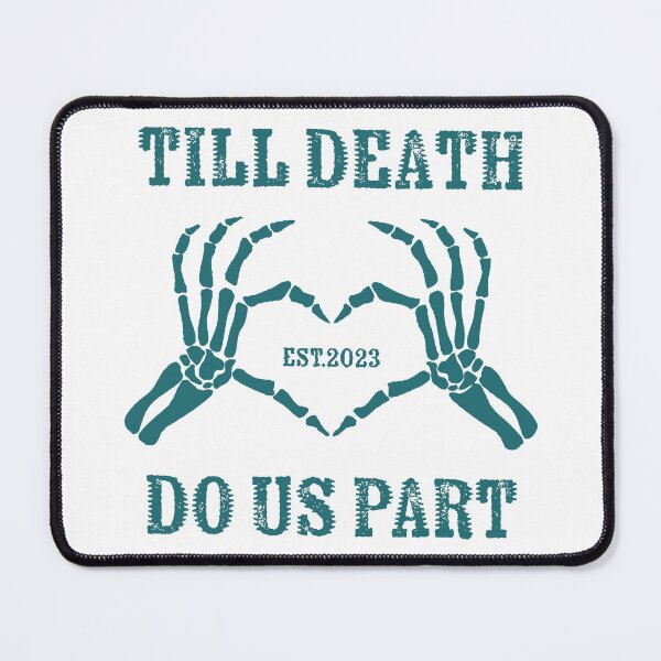 Item preview, Till Death Do Us Part designed and sold by mohgaylor.