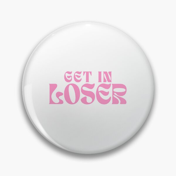 Item preview, Get in loser designed and sold by Nowednesday.
