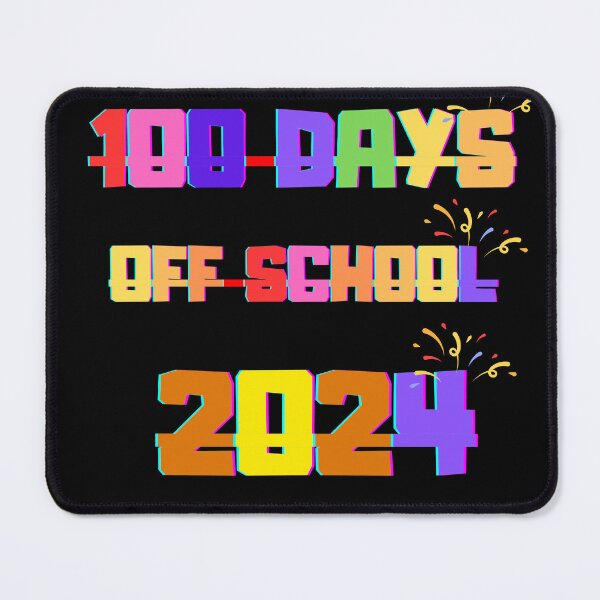 Item preview, 100 DAYS OFF SCHOOL 2024 (1) designed and sold by storeofmylOVE.