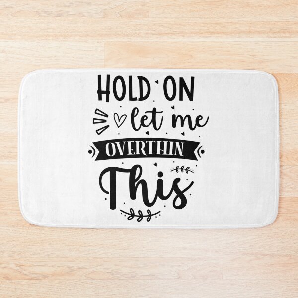 Item preview, Hold On Let Me Overthink This designed and sold by eajob.